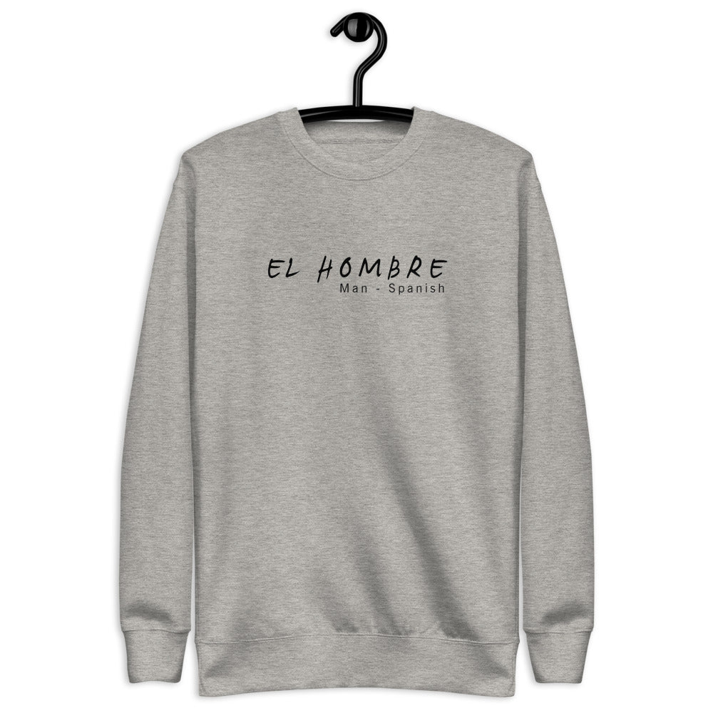 Man Sweatshirt - Spanish - The Made Man Apparel